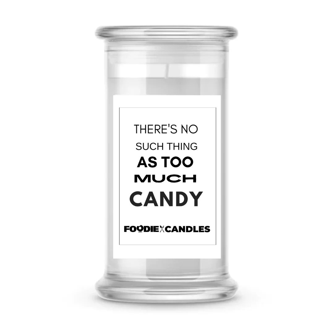 There's no such thing as too much candy | Foodie Candles