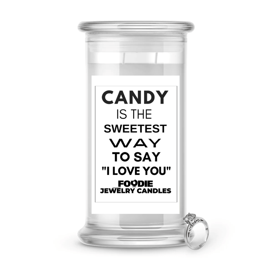 Candy is the sweetest way to say "I LOVE YOU" | Foodie Jewelry Candles
