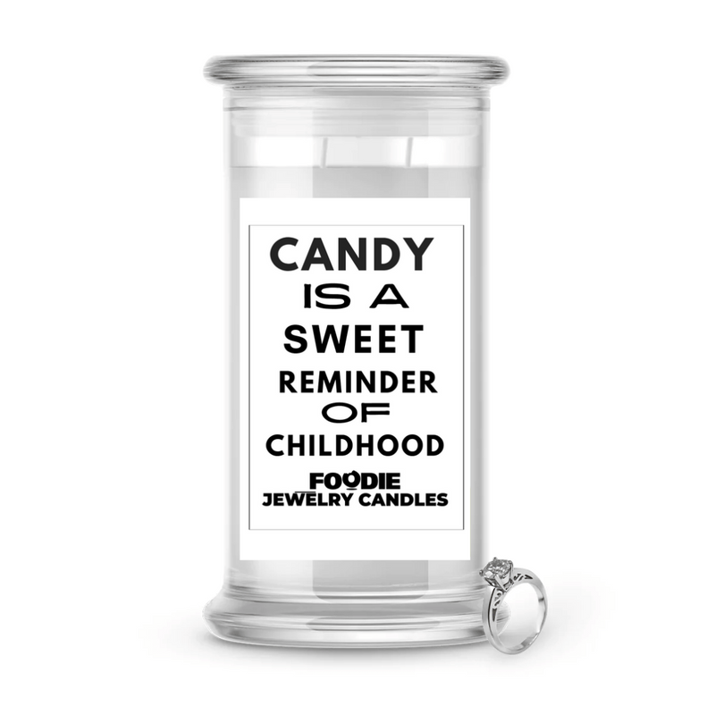 Candy is a sweet reminder of childhood | Foodie Jewelry Candles