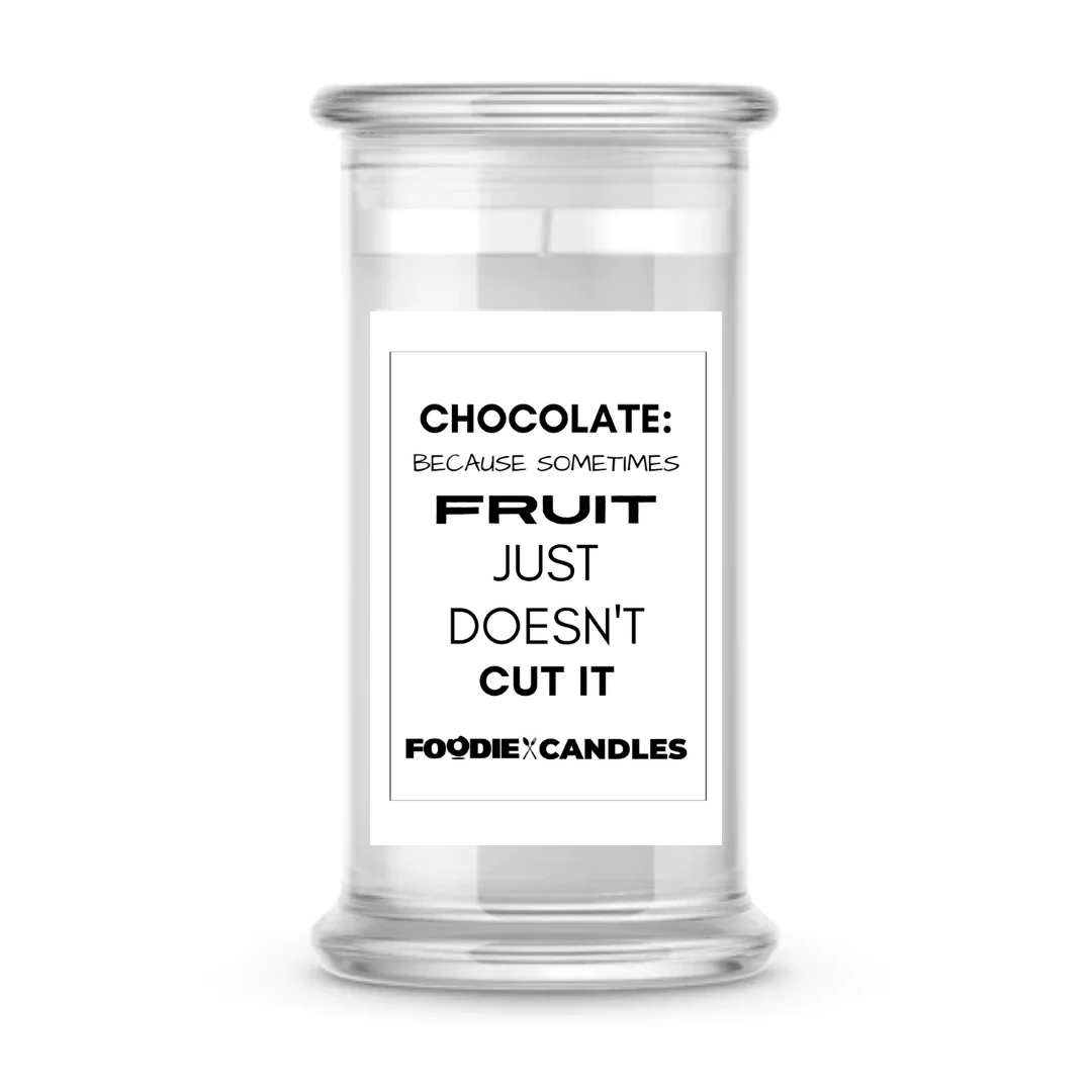 Chocolate : because sometimes fruit just doesn't cut it | Foodie Candles