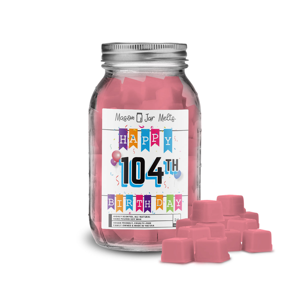 Happy 104th Birthday Mason Jar  Melts