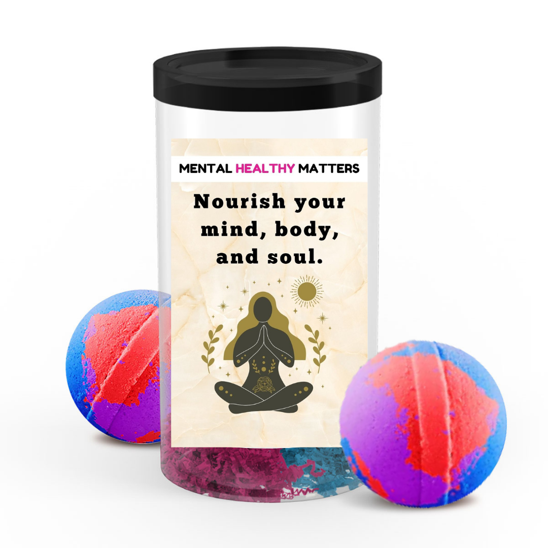 NOURISH YOUR MIND, BODY AND SOUL | MENTAL HEALTH  BATH BOMBS