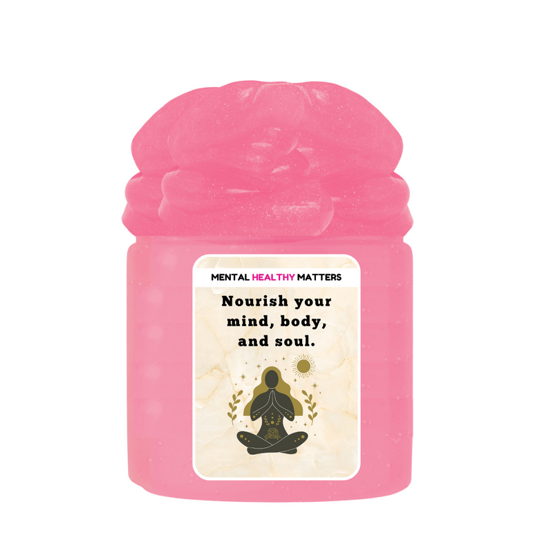 NOURISH YOUR MIND, BODY AND SOUL | MENTAL HEALTH SLIMES