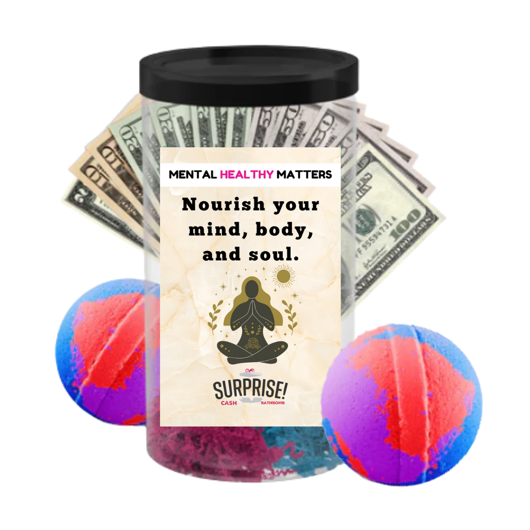 NOURISH YOUR MIND, BODY AND SOUL | MENTAL HEALTH CASH BATH BOMBS