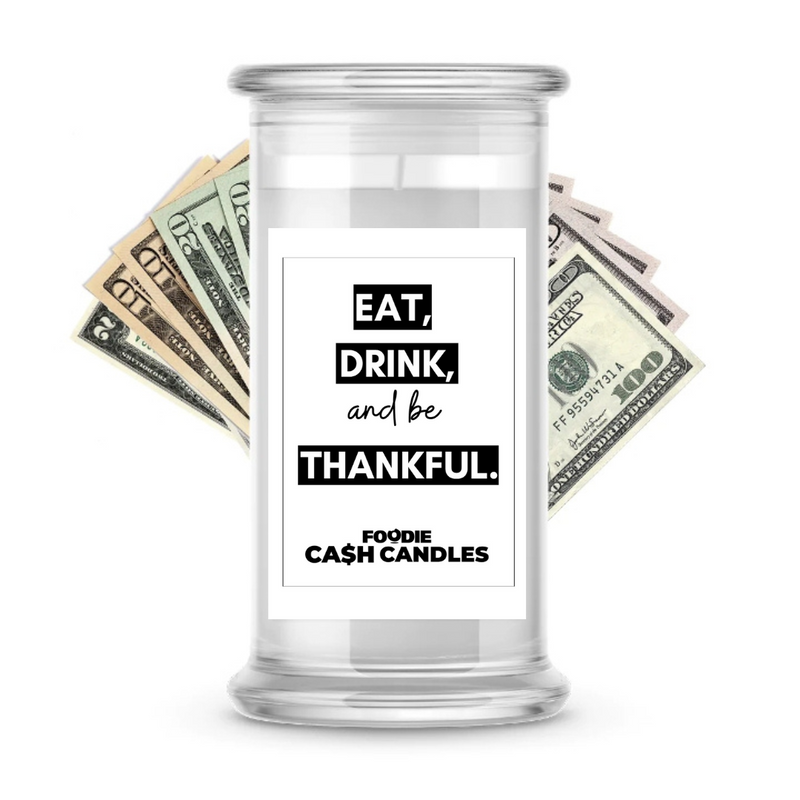 Eat Drink and be Thankful | Foodie Cash Candles
