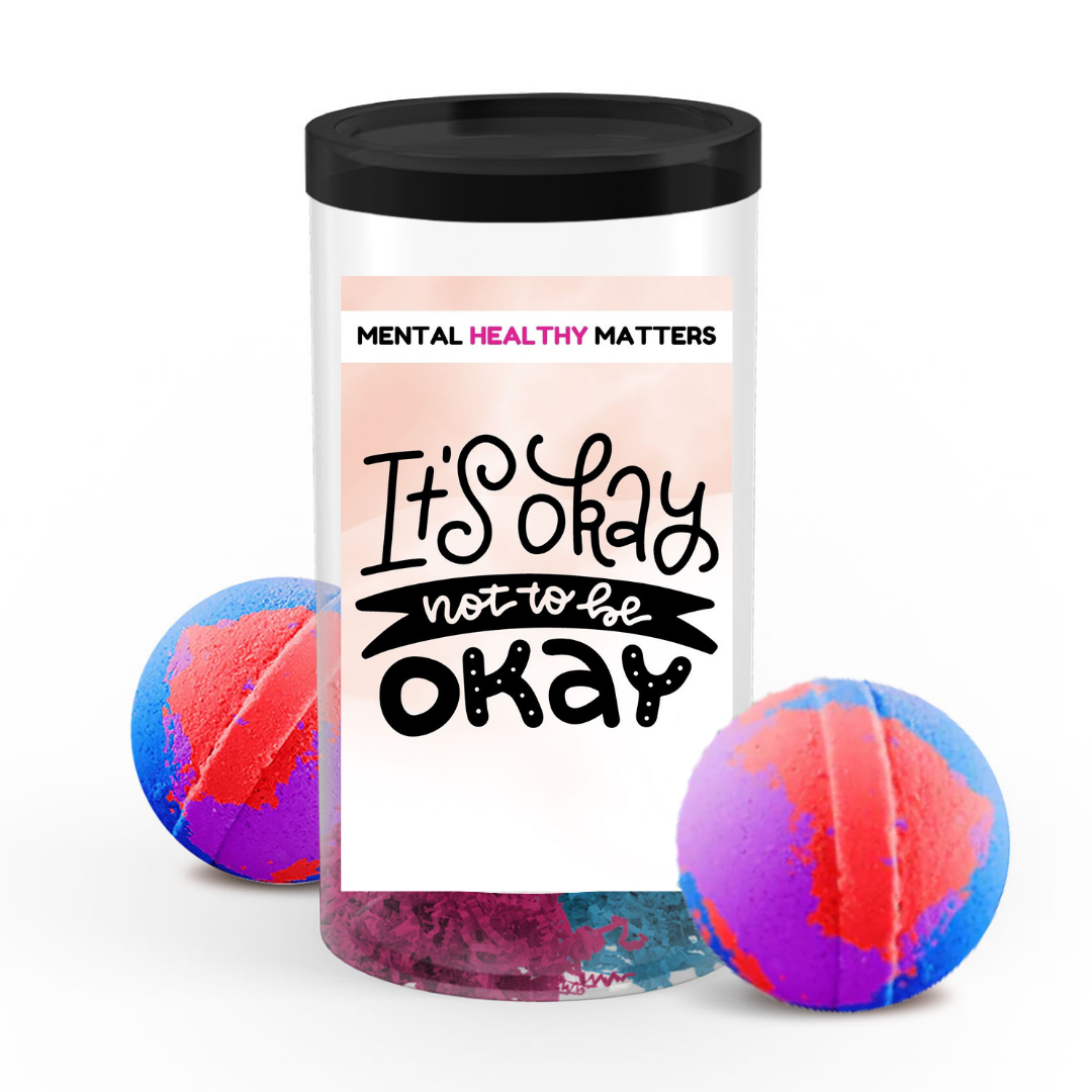 IT'S OKAY NOT TO BE OKAY | MENTAL HEALTH  BATH BOMBS
