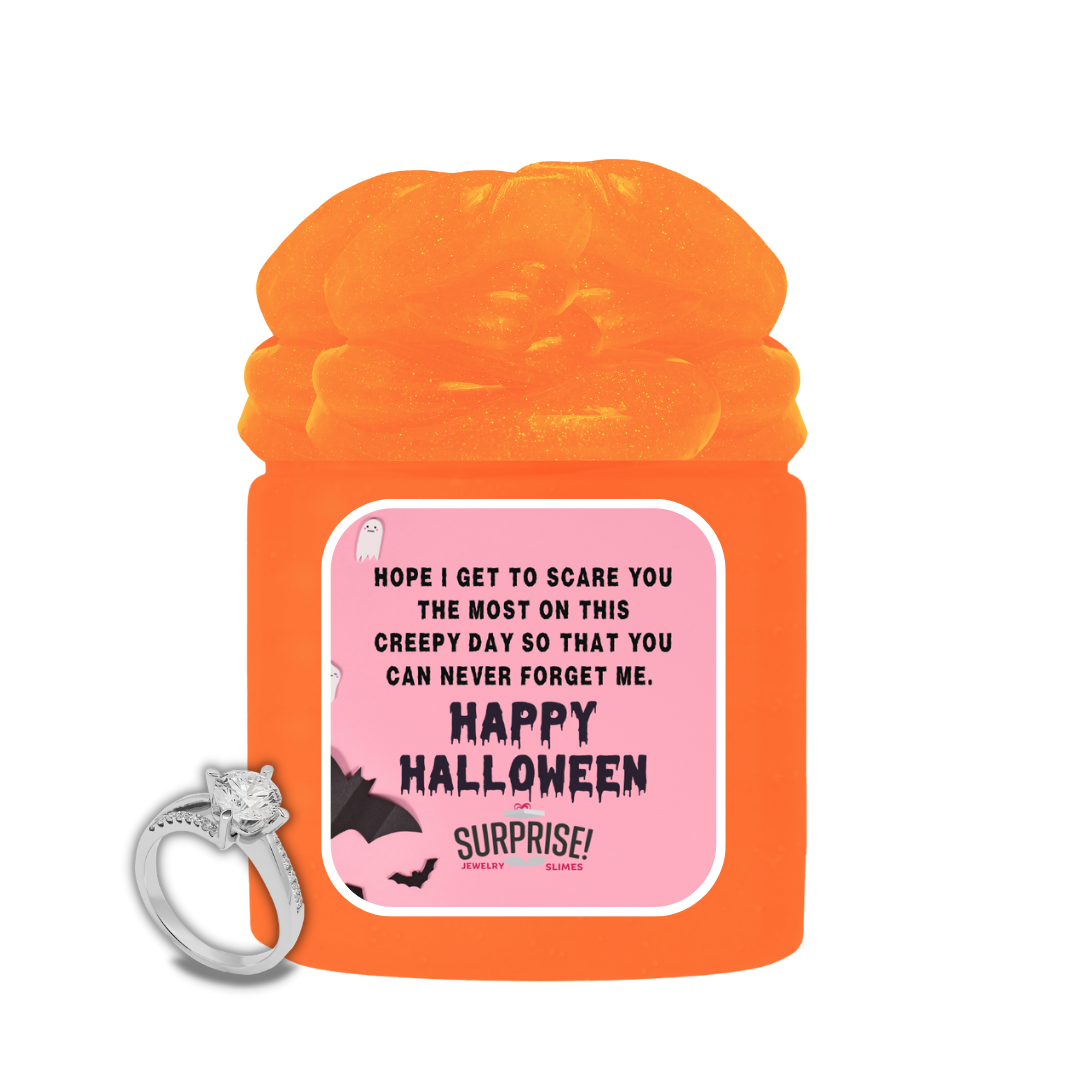 HOPE I GET TO SCAREYOU THE MOST ON THIS CREEPY DAY SO THAT YOU CAN NEVER FORGET ME. HAPPY HALLOWEEN HALLOWEEN JEWELRY SLIME