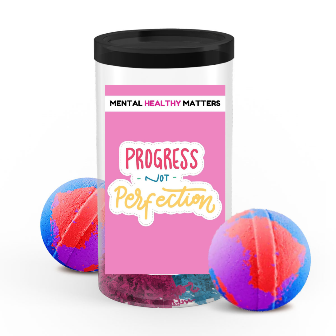 PROGRESS NOT PERFECTION | MENTAL HEALTH  BATH BOMBS