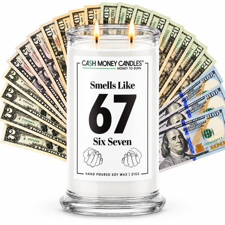 67 (SIX SEVEN) Cash Money Candle with two lit wicks and a fan of cash