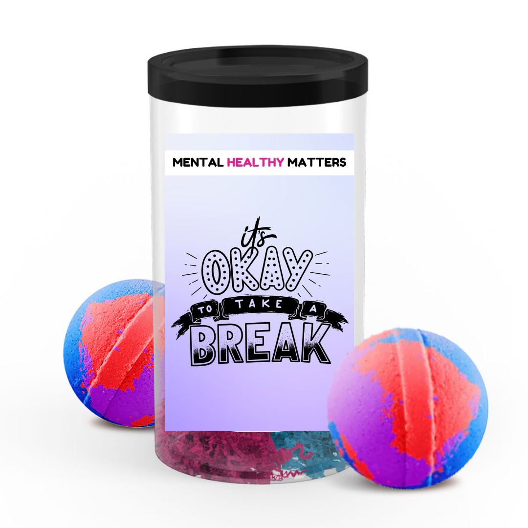 ITS OKAY TO TAKE A BREAK | MENTAL HEALTH  BATH BOMBS