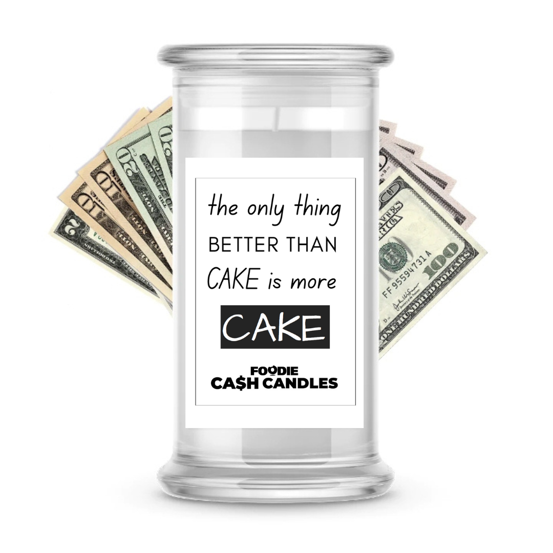 The only thing better than cake is more cake | Foodie Cash Candles