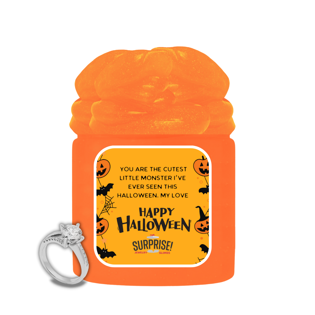 YOU ARE THE CUTEST LITTLE MONSTER I'VE EVER SEEN THIS HALLOWEEN. MY LOVE. HALLOWEEN JEWELRY SLIME