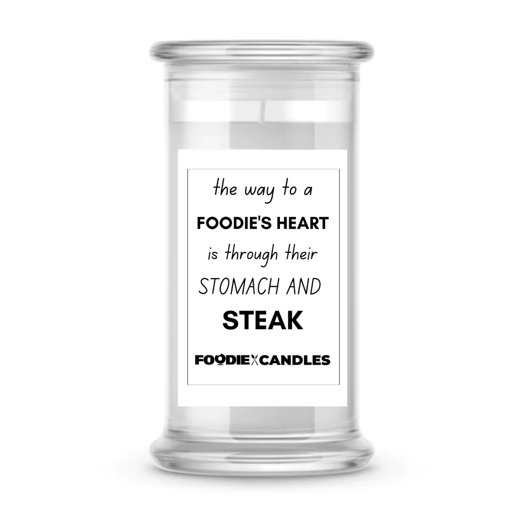 The way to a foodie's heart is through Their stomach and steak | Foodie Candles