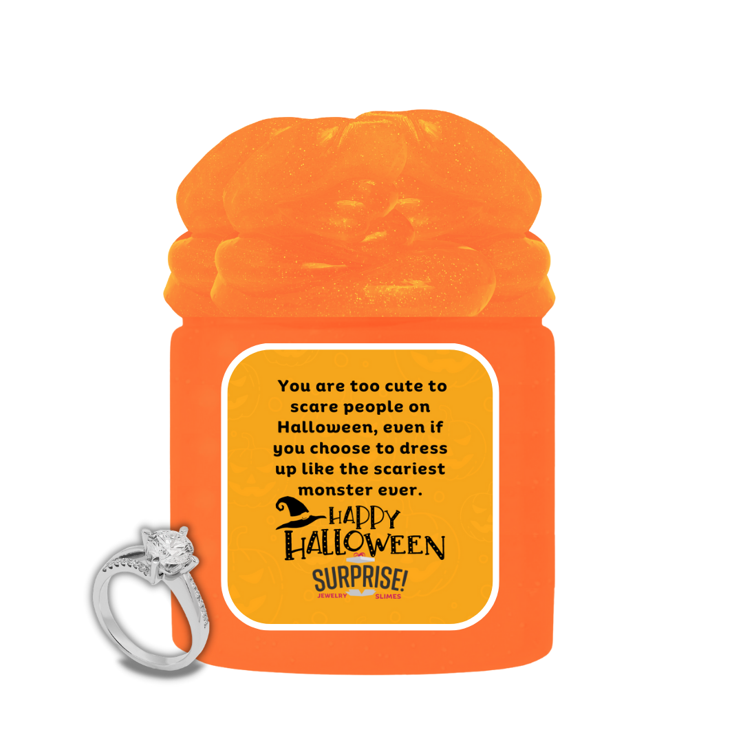 YOU ARE TOO CUTE TO SCARE PEOPLE ON HALLOWEEN, EVEN IF YOU CHOOSE TO DRESS UP LIKE THE SCARIEST MONSTER EVER. HALLOWEEN JEWELRY SLIME
