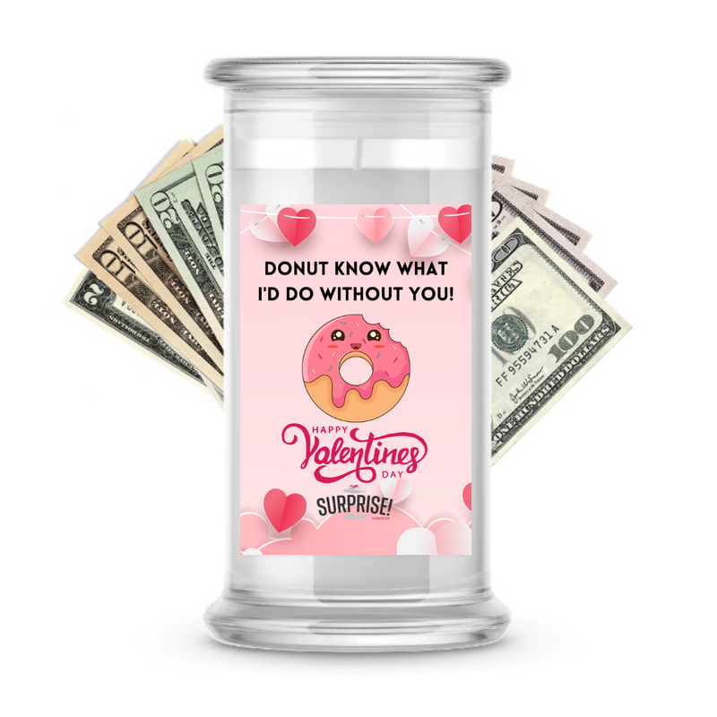 Donut Know What I'd Do Without You Cash Candle