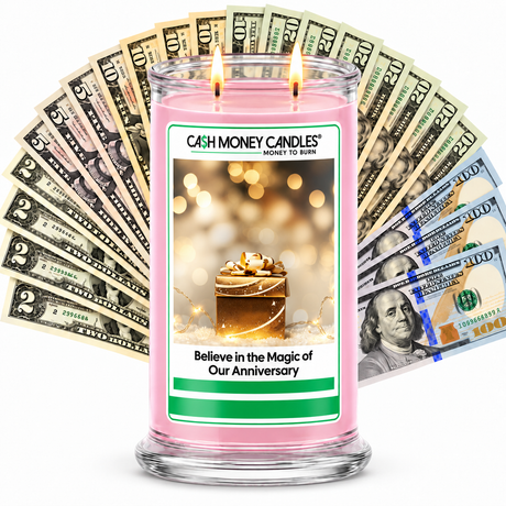 Believe in the Magic of Our Anniversary Cash Candle with two lit wicks and a fan of cash