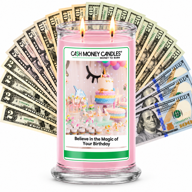 Believe in the Magic of Your Birthday Cash Candle with two lit wicks and a fan of cash