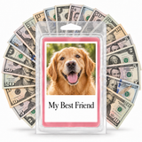 Photo cash wax melt dog personalization example with mixed dollar bill fan