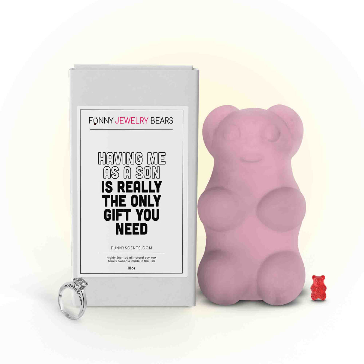 Having Me as a Son is Really The Only Gift You Need Funny Jewelry Bear Wax Melts