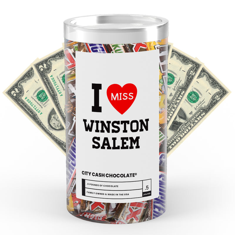 I miss Winston Salem City Cash Chocolate