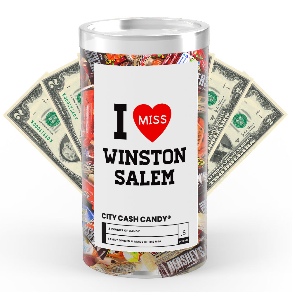 I miss Winston Salem City Cash Candy