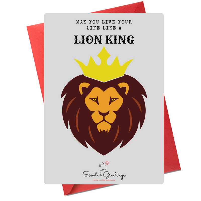 May You Live Your Life Like a Lion King | Scented Greeting Cards