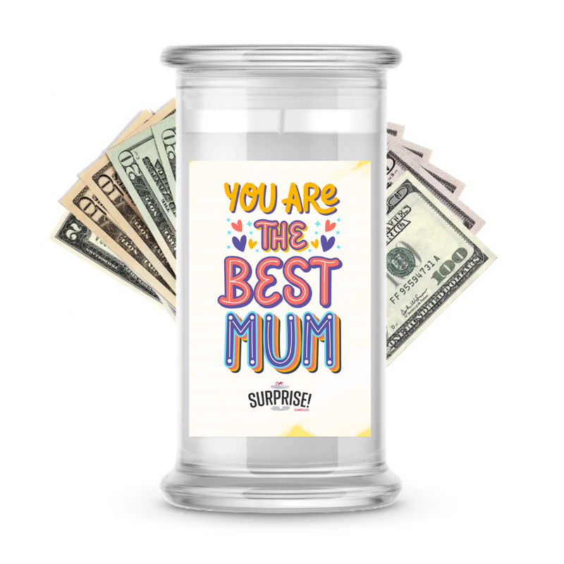 You are the best Mum  | MOTHERS DAY CASH MONEY CANDLES