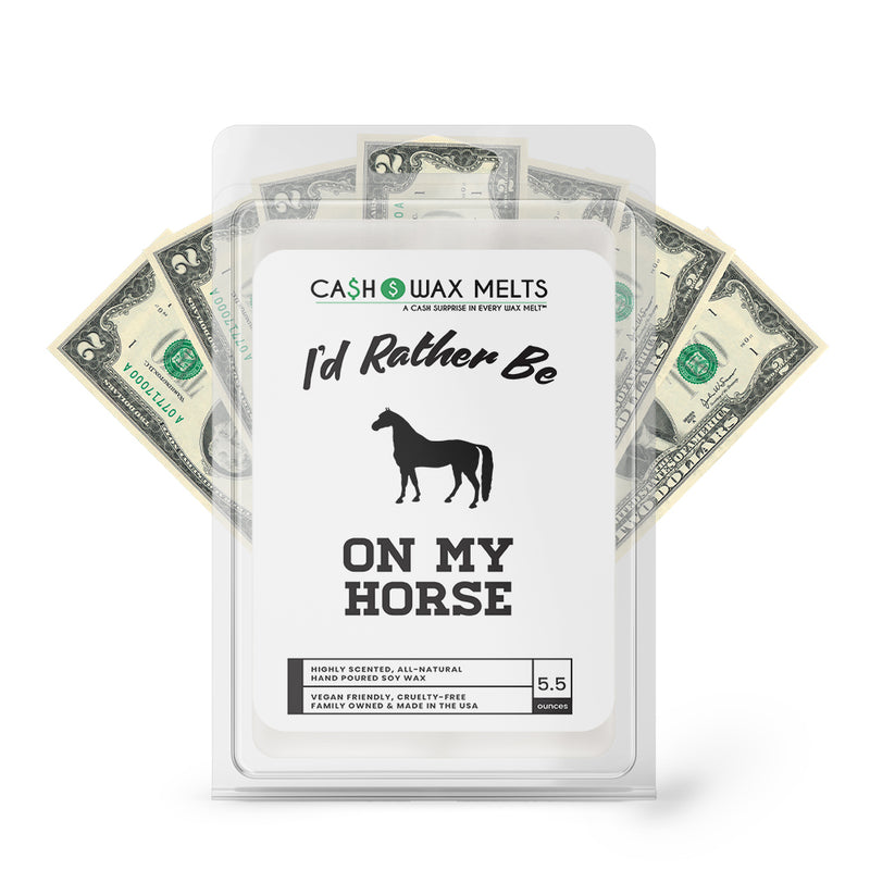 I'd rather be On My Horse Cash Wax Melts