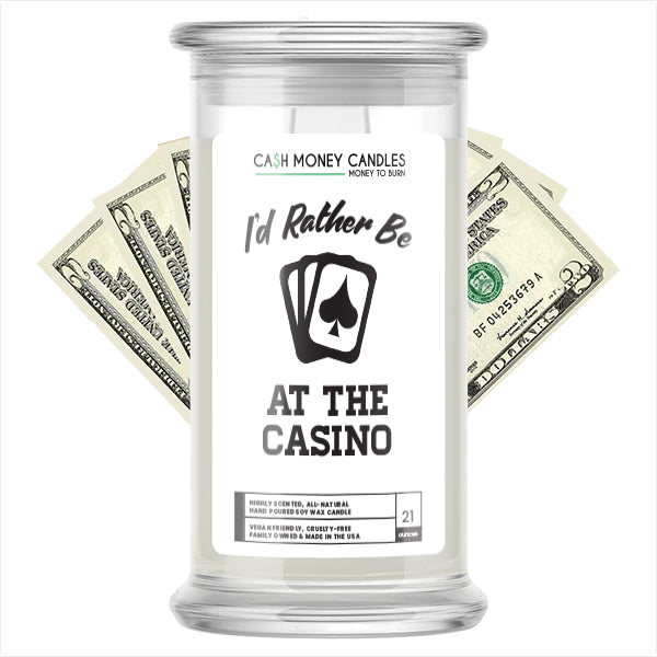I'd rather be At The Casino Cash Candles
