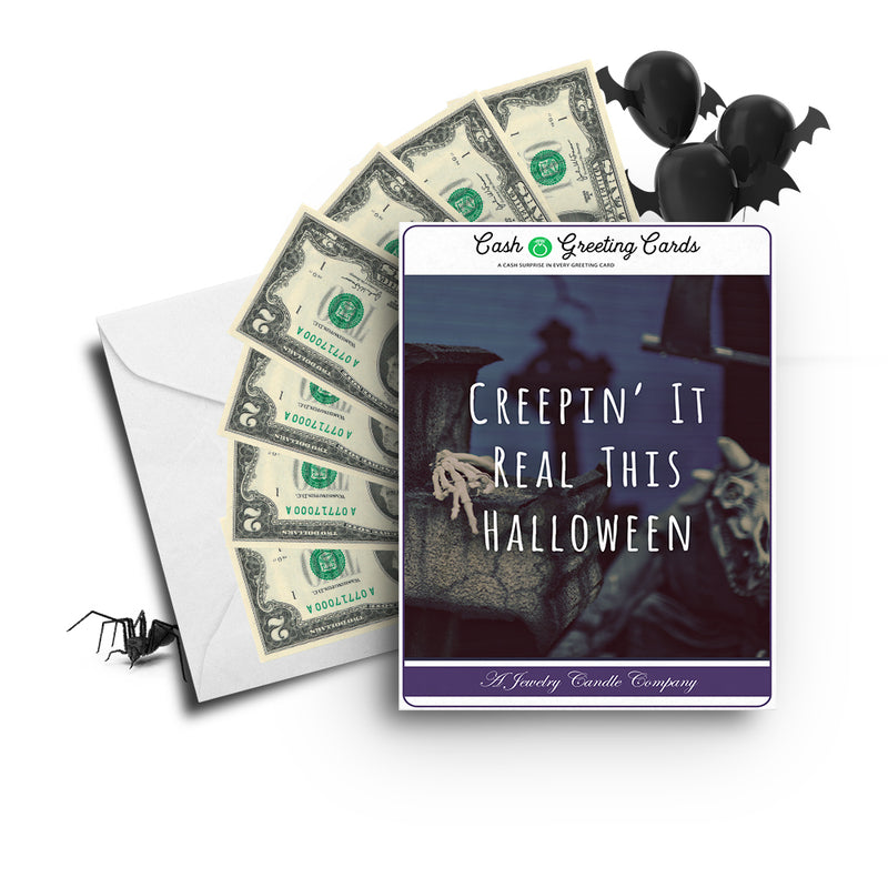 Creepin' real this halloween Cash Greetings Card