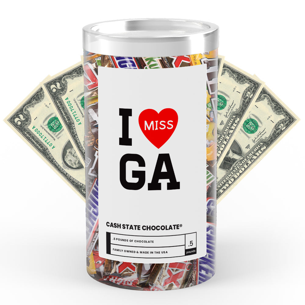 I miss GA Cash State Chocolate