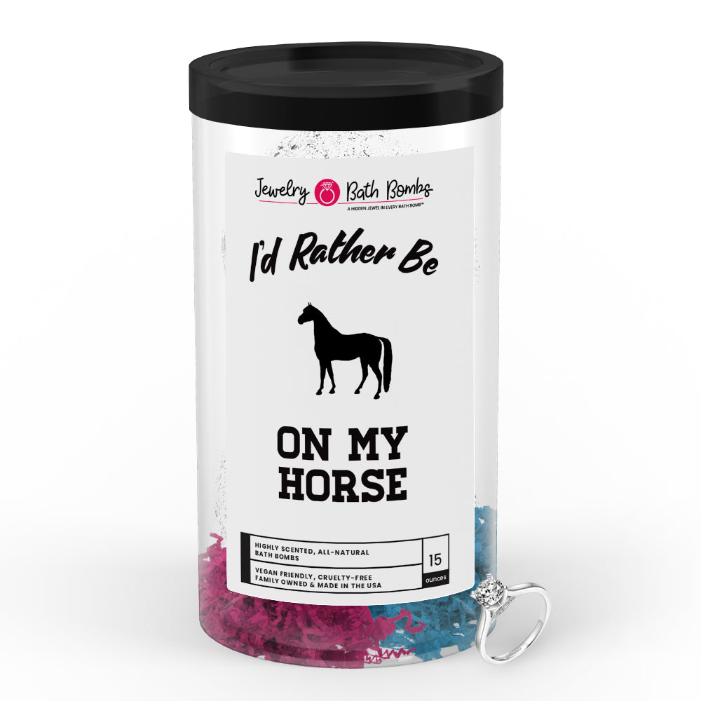 I'd rather be On My Horse Jewelry Bath Bombs