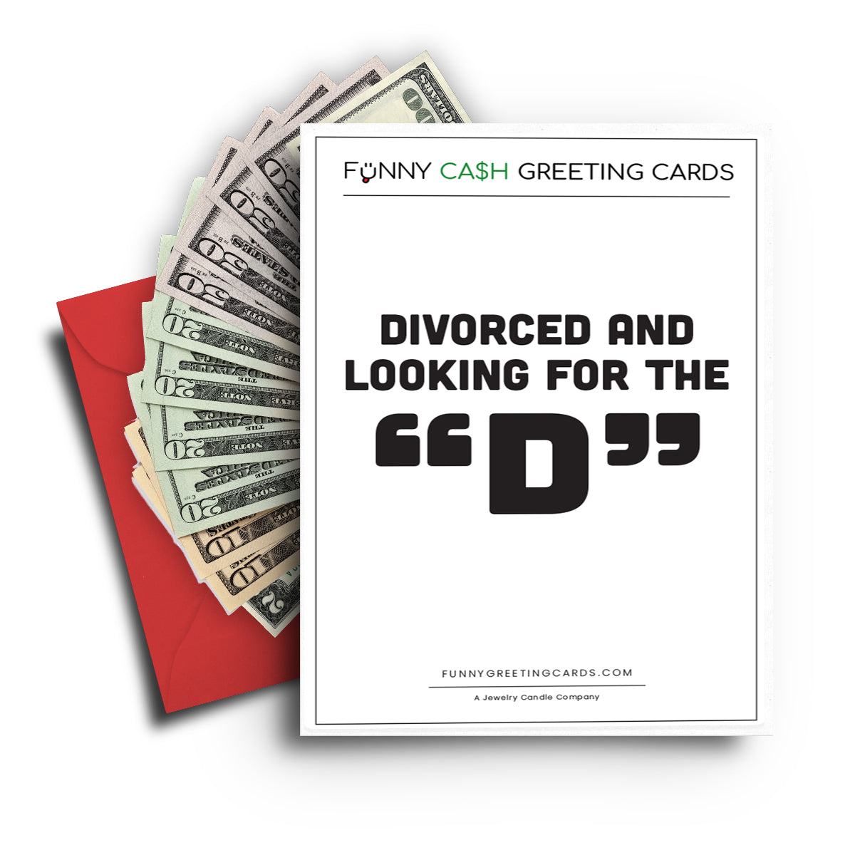 Divorced and Looking For the "D" Funny Cash Greeting Cards