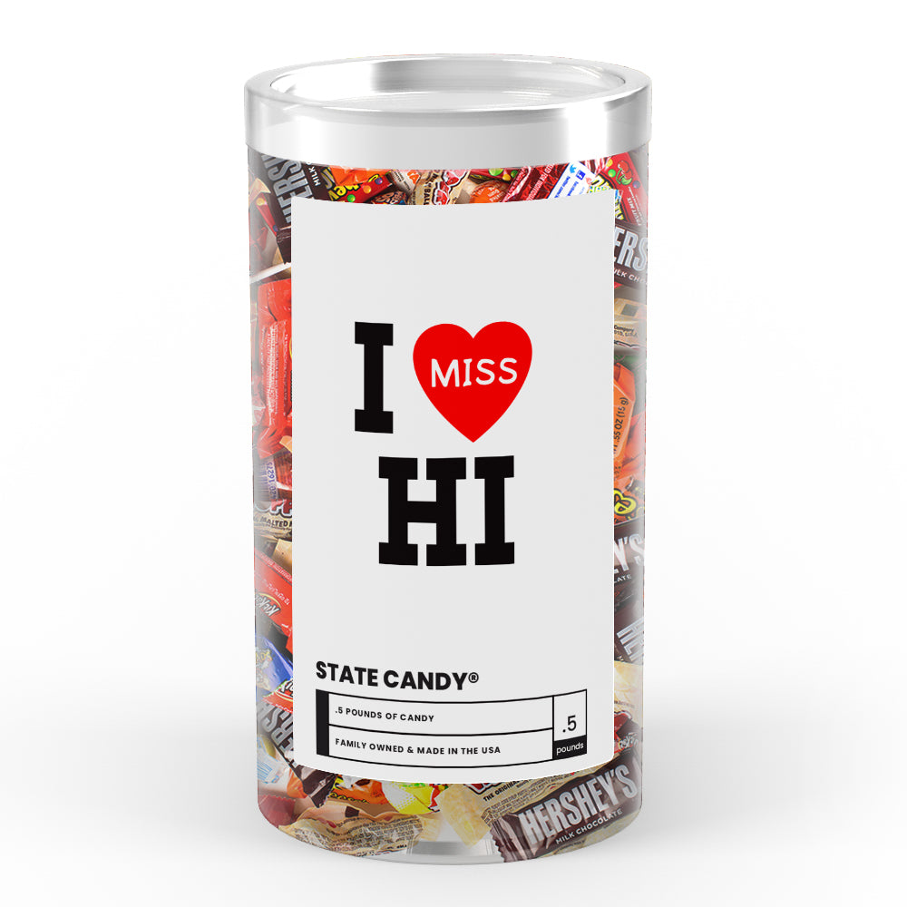 I miss HI State Candy