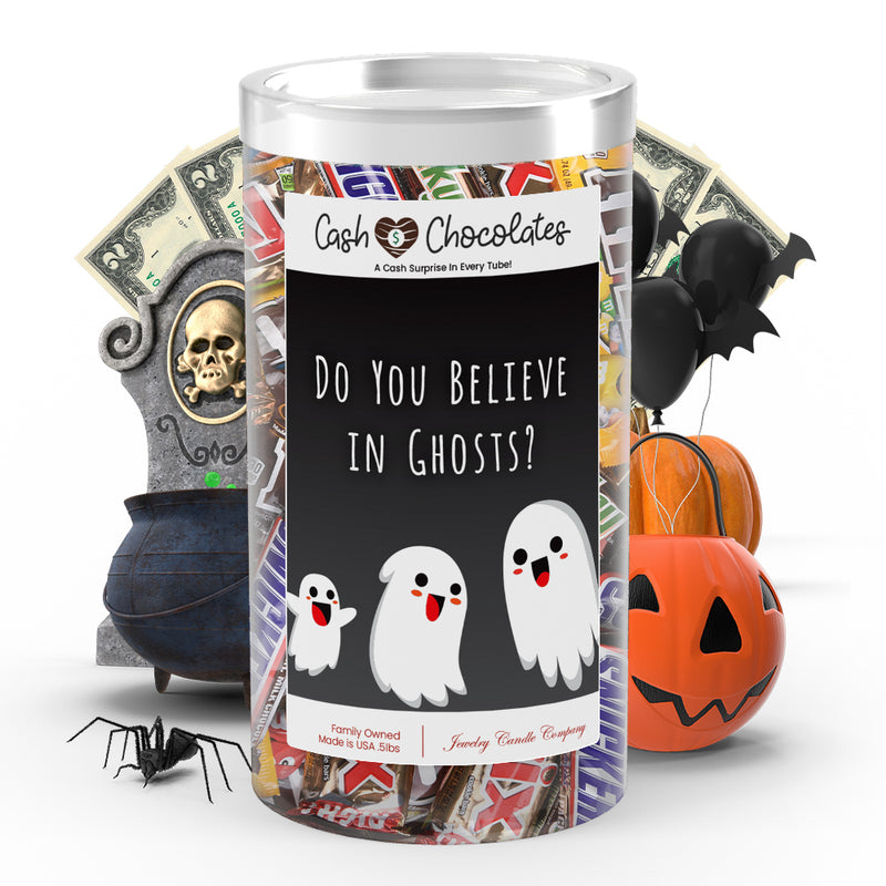 Do you believe in ghosts? Cash Chocolates