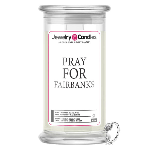 Pray For Fairbanks Jewelry Candle