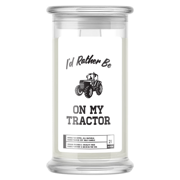 I'd rather be On My Tractor Candles