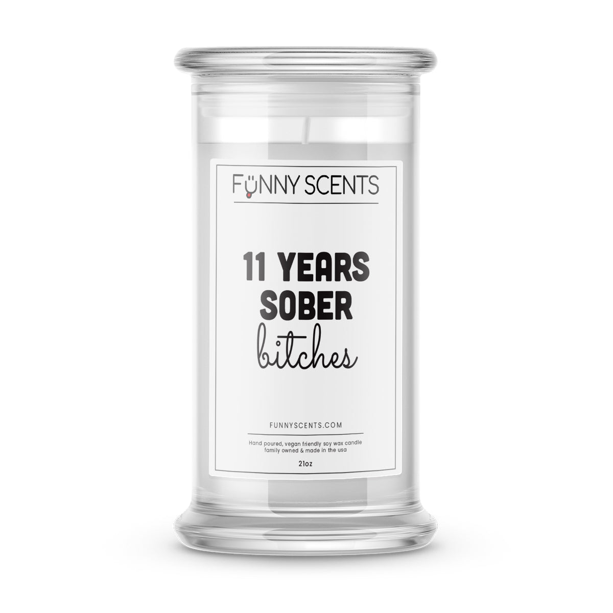 11 Years Sober bitches Funny Candles