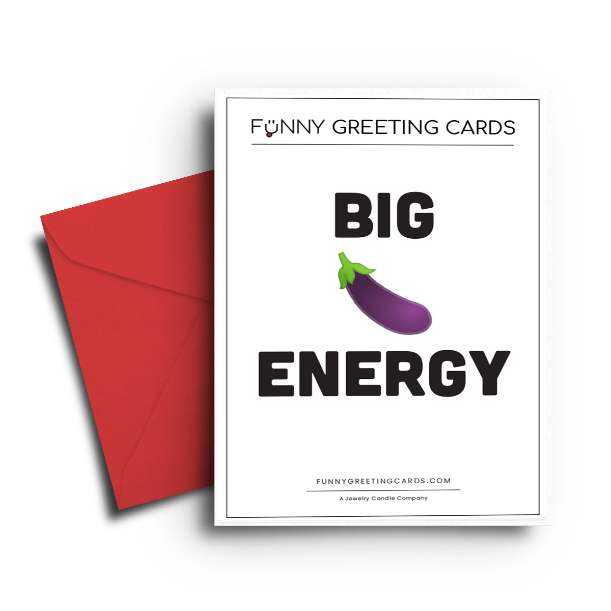 Big Dick Energy Funny Greeting Cards
