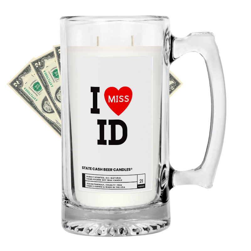I miss ID State Cash Beer Candles
