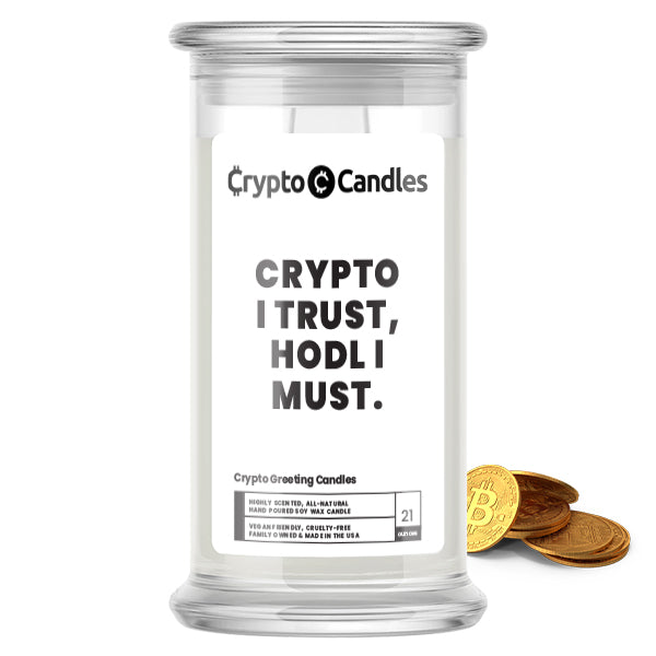 Crypto  I Trust, Hold  I Must Crypto Greeting Candles