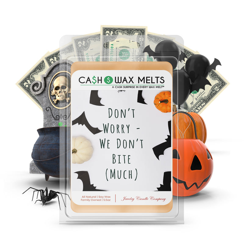 Don't worry we don't bite (Much) Cash Wax Melts