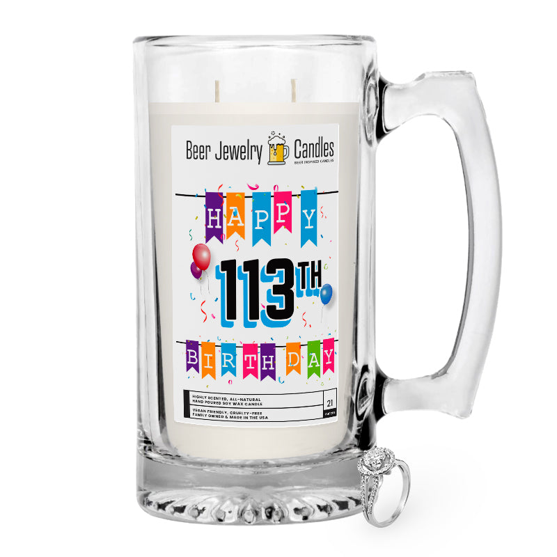 Happy 113th Birthday Beer Jewelry Candle