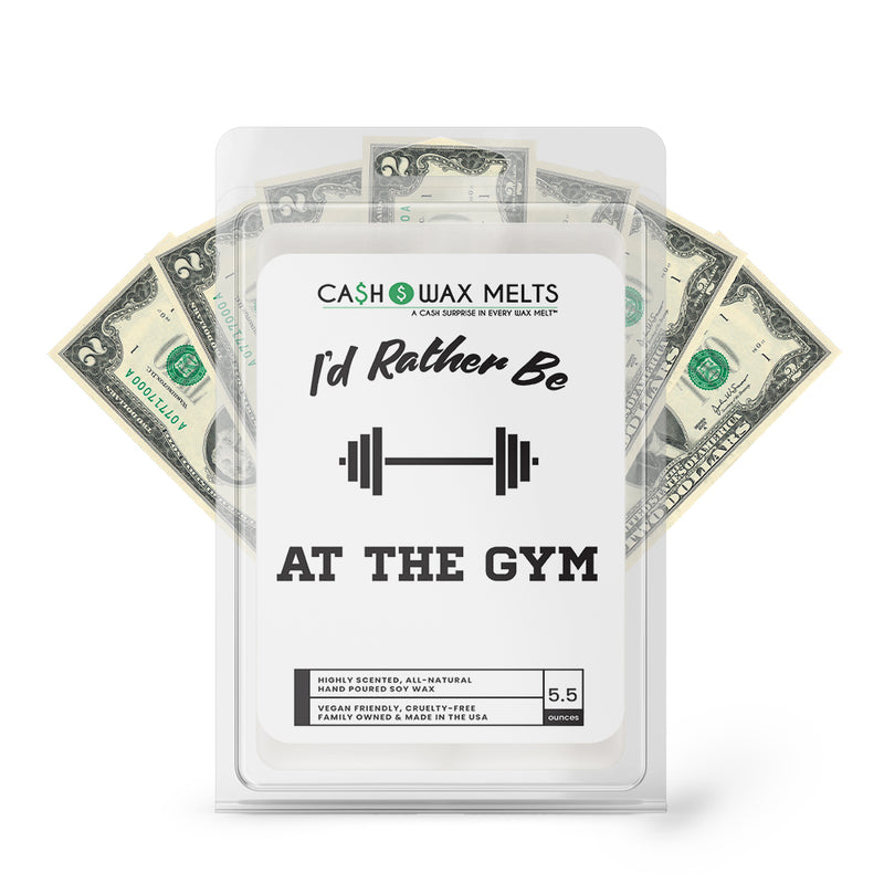 I'd rather be At The Gym Cash Wax Melts