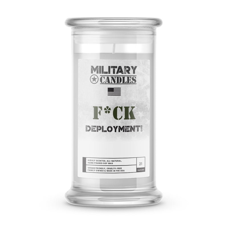 F*CK Deployment! | Military Candles