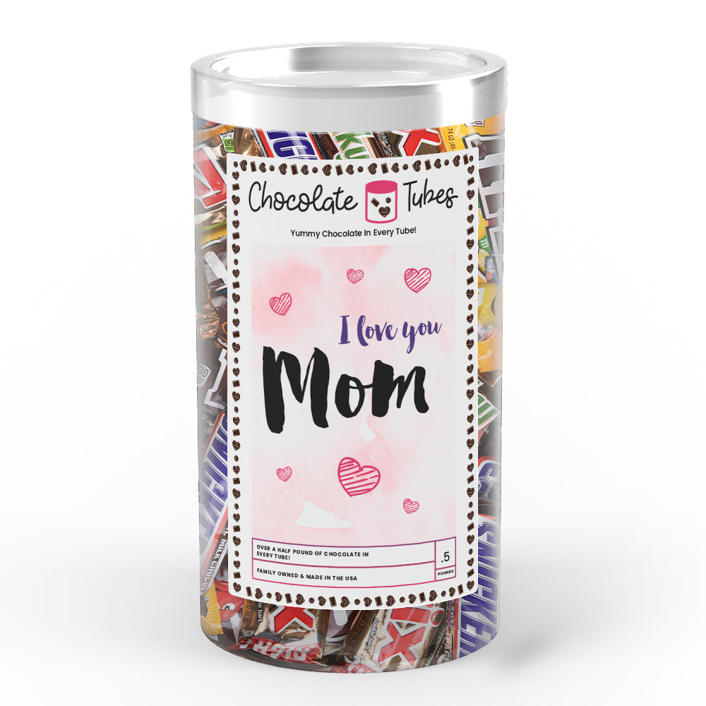 I Love You  Mom Chocolates