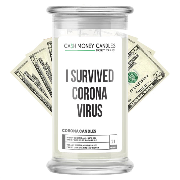 I SURVIVED CORONA VIRUS Cash Money Candle
