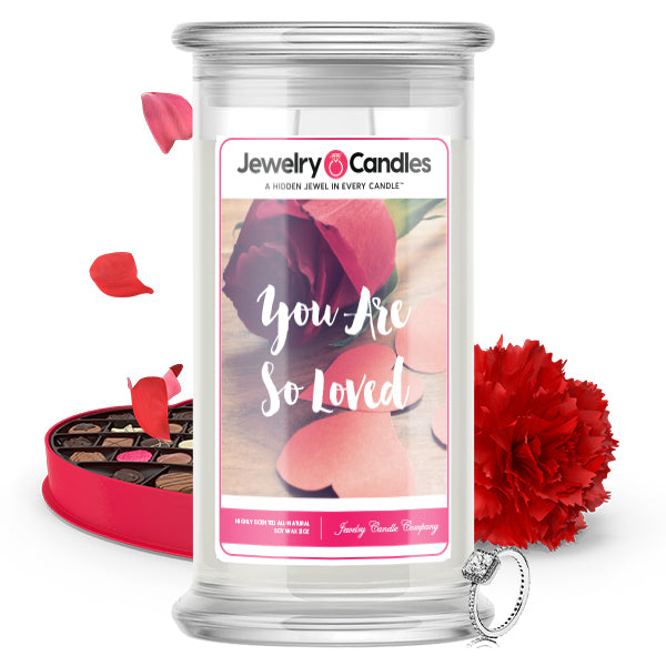 You Are So Loved Jewelry Candle