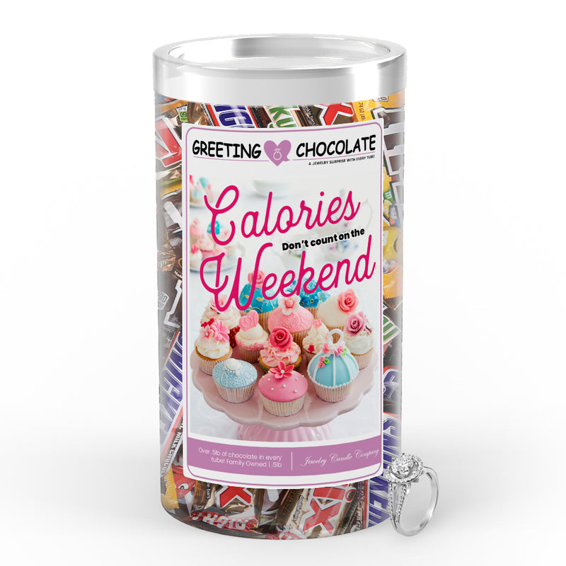 Calories Don't Count On Weekends Greetings Chocolate