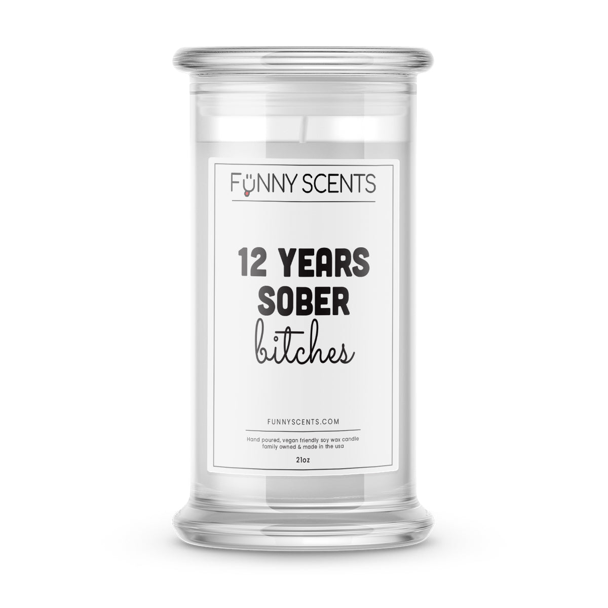12 Years Sober bitches Funny Candles